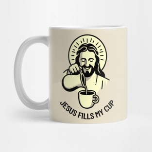 Jesus Fills My Cup Christian Coffee Tea Drinker Pun Mug